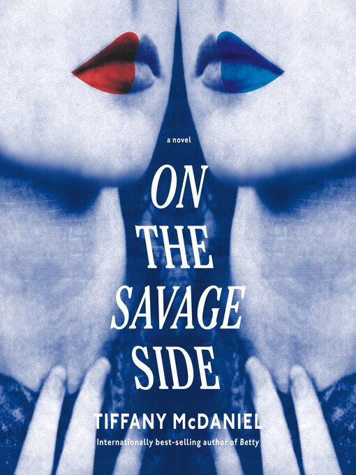 Title details for On the Savage Side by Tiffany McDaniel - Available